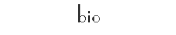 bio